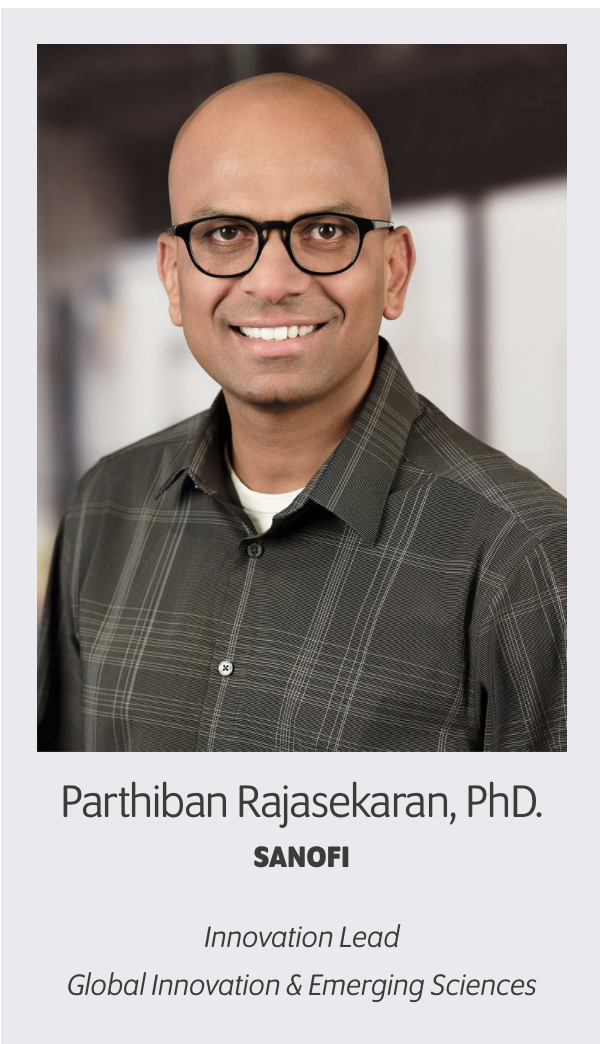 Parthiban Rajasekaran, PhD, Innovation Lead, Global Innovation & Emerging Sciences, Sanofi